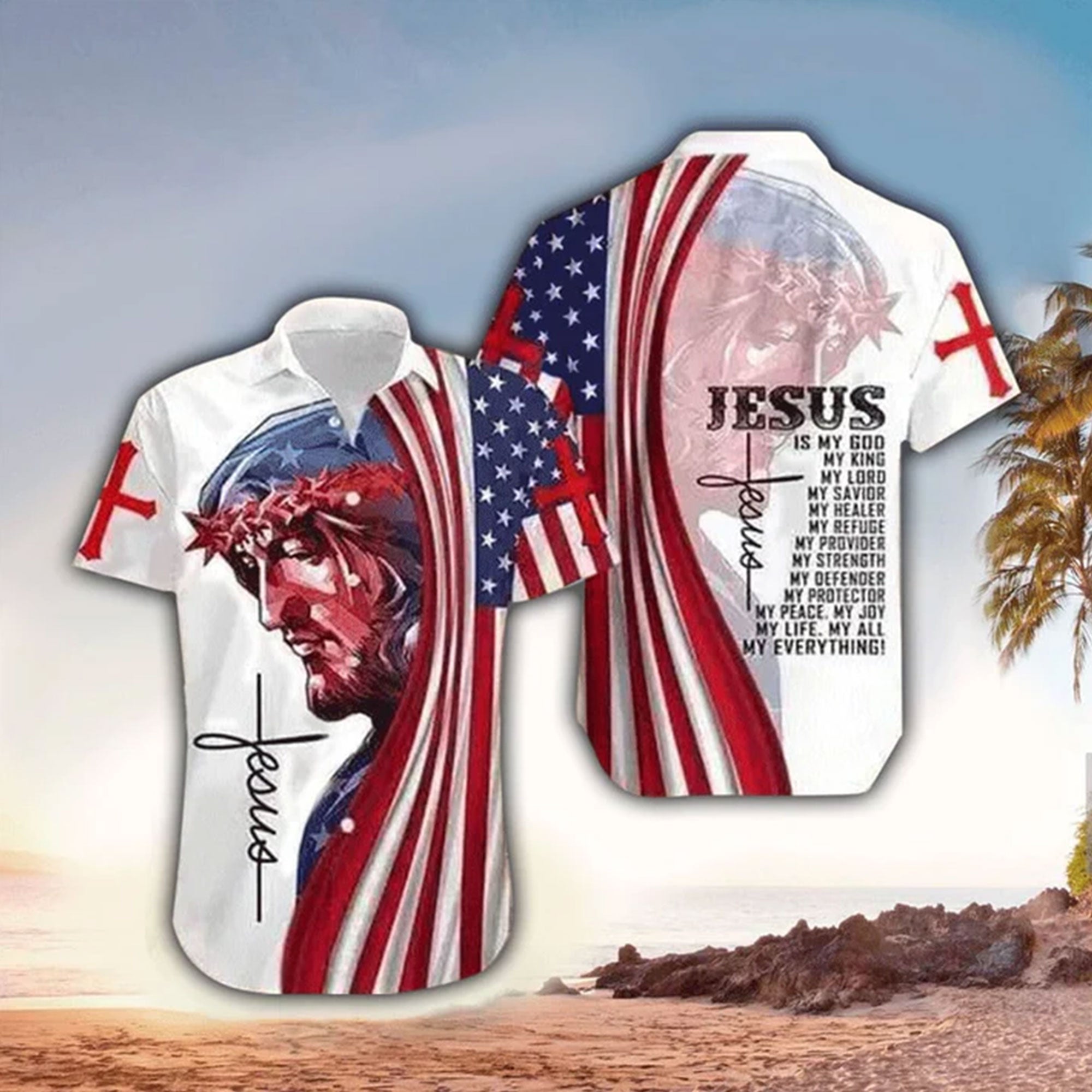 Jesus Is My Everything Hawaiian Shirt, Christian USA Flag Aloha Shirt, Faith Based Religious Shirt