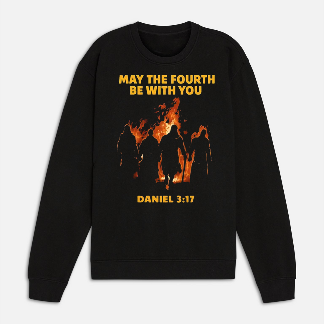 May The Fourth Be With You Daniel 3:17, Christian Bible Verse, Faith Humor Gift, Church Apparel