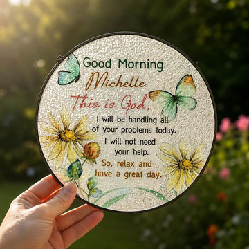Personalized Good Morning Michelle Suncatcher, God Message Butterfly Floral Window Decor, Christian Gift for Her