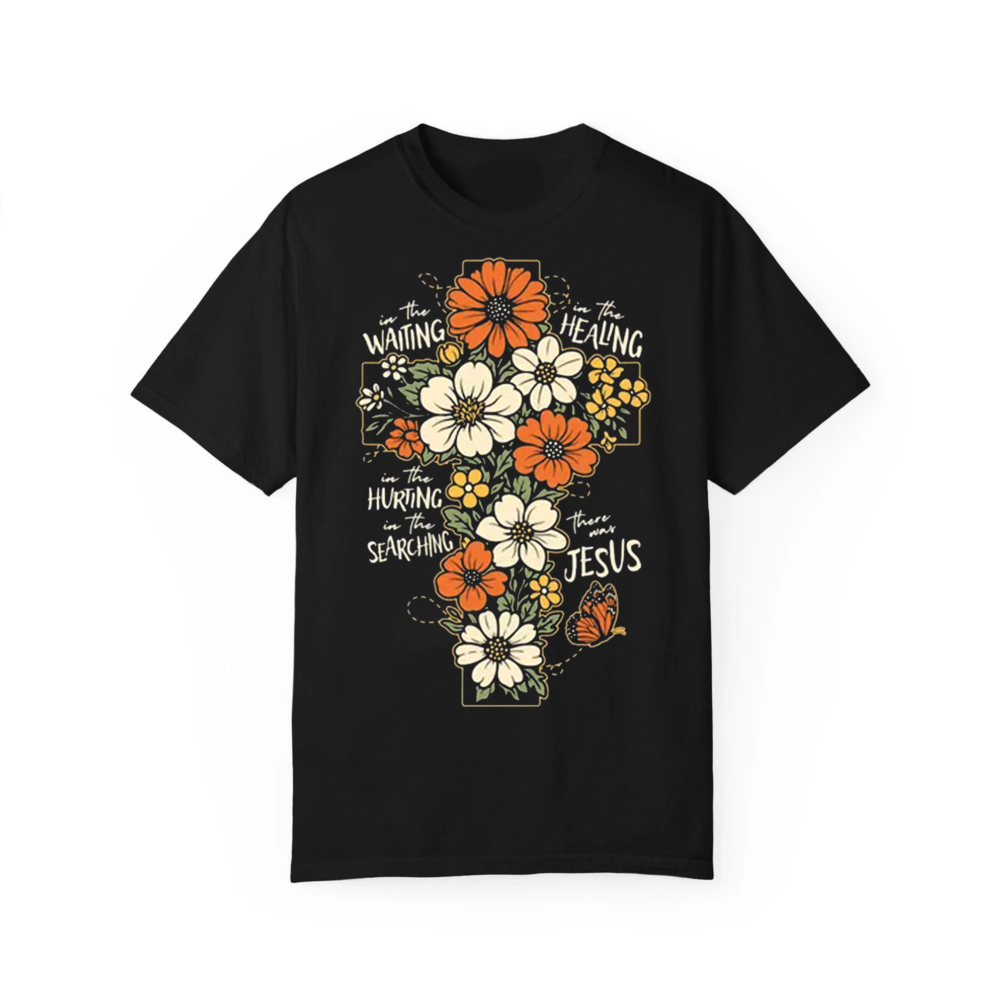 There Was Jesus Floral Shirt, Christian Faith Quote Tee, In the Waiting In the Healing Gift for Women