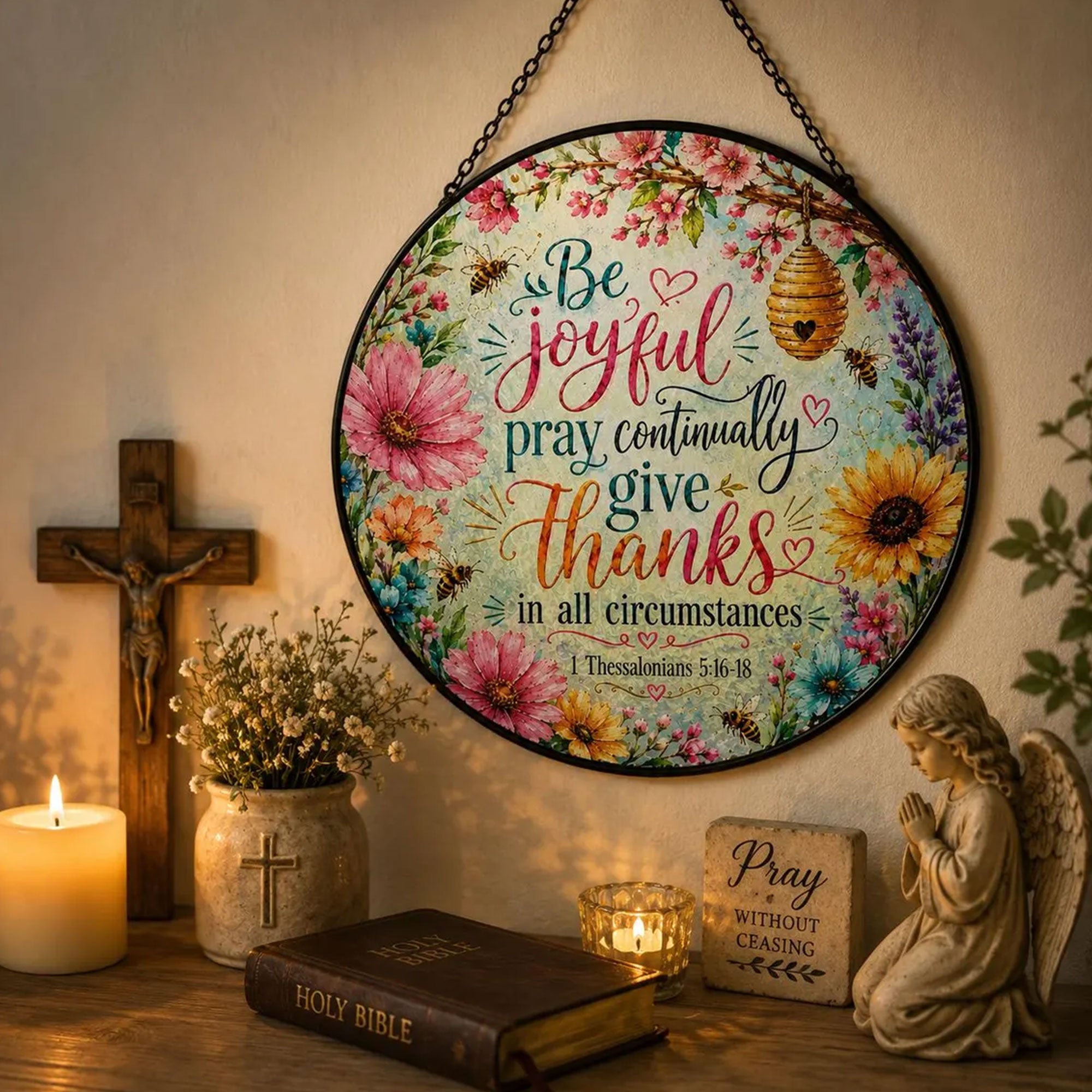 Be Joyful, Pray Continually, Give Thanks Suncatcher, 1 Thessalonians 5:16–18 Christian Window Decor