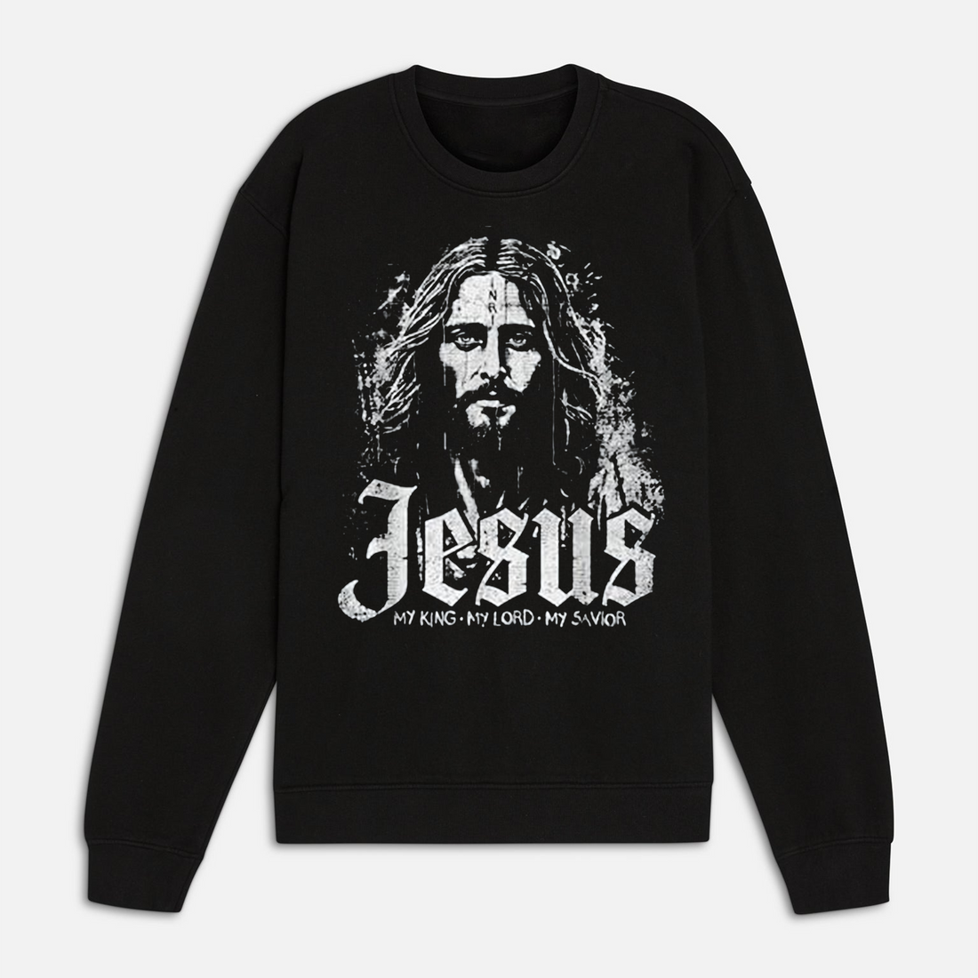 Jesus Christ My King My Lord My Savior Shirt, Sweatshirt, Hoodie, Christian Faith Apparel
