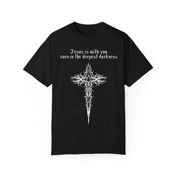 Jesus Is With You Shirt, Hoodie, Sweatshirt, Gothic Cross Christian Tee, Faith Over Fear Inspirational Apparel for Believers