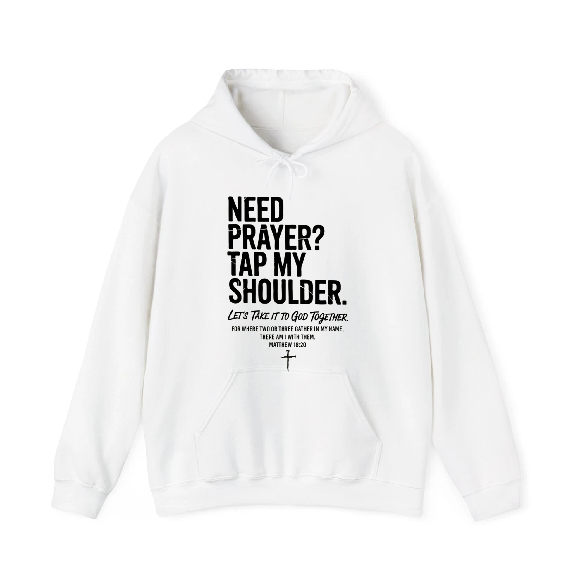 Need Prayer Tap My Shoulder Christian T-Shirt, Faith Quote Bible Verse Shirt Matthew 18:20