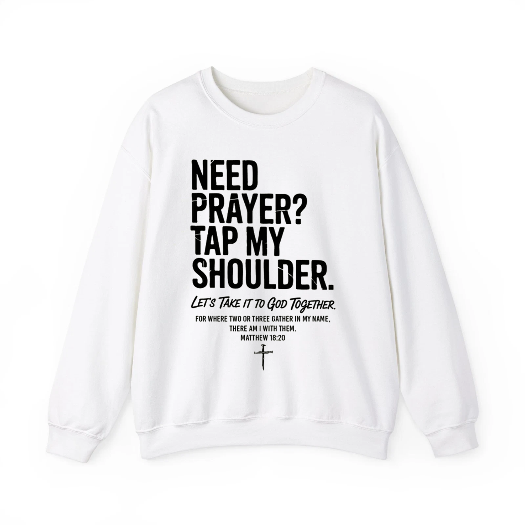 Need Prayer Tap My Shoulder Christian T-Shirt, Faith Quote Bible Verse Shirt Matthew 18:20