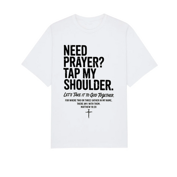 Need Prayer Tap My Shoulder Christian T-Shirt, Faith Quote Bible Verse Shirt Matthew 18:20